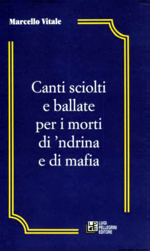 Copertina Canti sciolti e ballate per i morti di ‘ndrina e di mafia